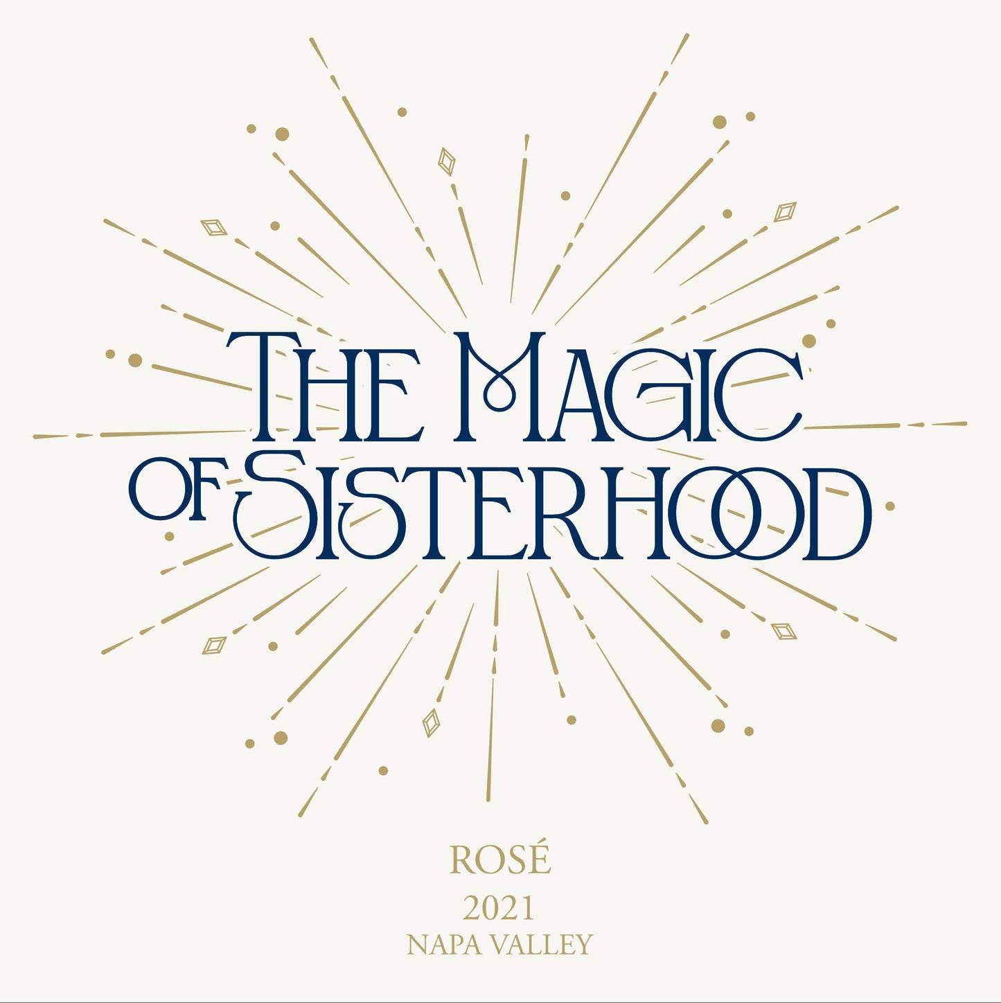 The Magic of Sisterhood - 2021 Rosé - Napa Valley